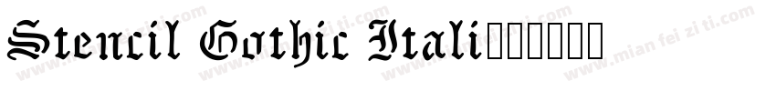 Stencil Gothic Itali字体转换